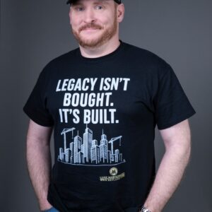LUXE T-Shirt (Legacy isn't Bought, It's Built)